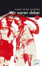 Wir waren dabei Cover des Buches Wir waren dabei (ISBN: 9783401027517)