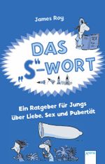 Das "S"-Wort Cover des Buches Das "S"-Wort (ISBN: 9783401066240)