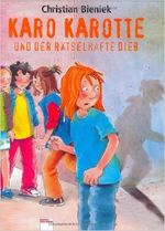 Karo Karotte und der rätselhafte Dieb Cover des Buches Karo Karotte und der rätselhafte Dieb (ISBN: 9783401079899)
