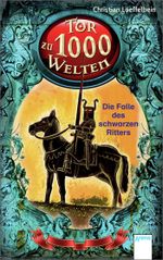 Tor zu 1000 Welten Cover des Buches Tor zu 1000 Welten (ISBN: 9783401097886)