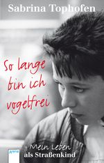 So lange bin ich vogelfrei Cover des Buches So lange bin ich vogelfrei (ISBN: 9783401503431)