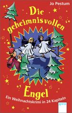 Die geheimnisvollen Engel Cover des Buches Die geheimnisvollen Engel (ISBN: 9783401504087)