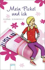 Mein Pickel und ich Cover des Buches Mein Pickel und ich (ISBN: 9783401800431)