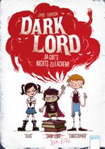 Dark Lord (1). Da gibt's nichts zu lachen! Cover des Buches Dark Lord (1). Da gibt's nichts zu lachen! (ISBN: 9783401506418)