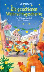 Die gestohlenen Weihnachtsgeschenke Cover des Buches Die gestohlenen Weihnachtsgeschenke (ISBN: 9783401506449)