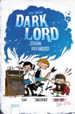 Dark Lord - ...Ich kann auch anders! Cover des Buches Dark Lord - ...Ich kann auch anders! (ISBN: 9783401507811)