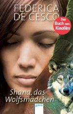 Shana, das Wolfsmädchen Cover des Buches Shana, das Wolfsmädchen (ISBN: 9783401508733)