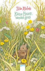 Kleine Hasen werden groß Cover des Buches Kleine Hasen werden groß (ISBN: 9783401510774)