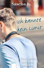 Ich kannte kein Limit Cover des Buches Ich kannte kein Limit (ISBN: 9783401600024)