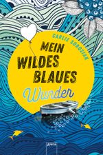 Mein wildes blaues Wunder Cover des Buches Mein wildes blaues Wunder (ISBN: 9783401603520)