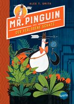 Mister Pinguin und der verlorene Schatz Cover des Buches Mister Pinguin und der verlorene Schatz (ISBN: 9783401604503)