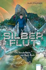 Silberflut (2). Die Verschollenen von Ray’s Rock Cover des Buches Silberflut (2). Die Verschollenen von Ray’s Rock (ISBN: 9783401604916)