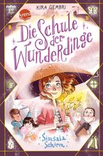 Die Schule der Wunderdinge (2). Simsala Schirm Cover des Buches Die Schule der Wunderdinge (2). Simsala Schirm (ISBN: 9783401605753)