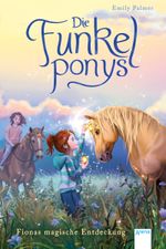 Die Funkelponys (5). Fionas magische Entdeckung Cover des Buches Die Funkelponys (5). Fionas magische Entdeckung (ISBN: 9783401606026)