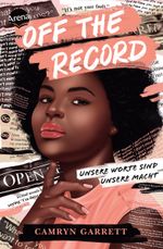 Off the Record - Unsere Worte sind unsere Macht Cover des Buches Off the Record - Unsere Worte sind unsere Macht (ISBN: 9783401606453)