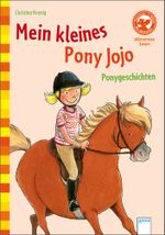 Mein kleines Pony Jojo. Ponygeschichten Cover des Buches Mein kleines Pony Jojo. Ponygeschichten (ISBN: 9783401700267)
