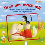 Großer Hund und kleine Katze. Lerne die Gegensätze Cover des Buches Großer Hund und kleine Katze. Lerne die Gegensätze (ISBN: 9783401702964)