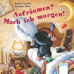 Aufräumen? Mach ich morgen! Cover des Buches Aufräumen? Mach ich morgen! (ISBN: 9783401708836)