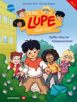 TEAM LUPE ermittelt (3). Koffer-Klau im Klassenzimmer Cover des Buches TEAM LUPE ermittelt (3). Koffer-Klau im Klassenzimmer (ISBN: 9783401718798)