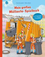 Mein großes Müllauto-Spielbuch Cover des Buches Mein großes Müllauto-Spielbuch (ISBN: 9783401719009)