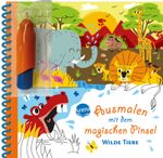 Ausmalen mit dem magischen Pinsel. Wilde Tiere Cover des Buches Ausmalen mit dem magischen Pinsel. Wilde Tiere (ISBN: 9783401720371)