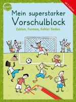 Mein superstarker Vorschulblock. Zahlen, Formen, Fehler finden Cover des Buches Mein superstarker Vorschulblock. Zahlen, Formen, Fehler finden (ISBN: 9783401720647)