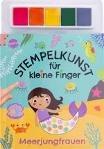 Stempelkunst für kleine Finger. Meerjungfrauen Cover des Buches Stempelkunst für kleine Finger. Meerjungfrauen (ISBN: 9783401721934)