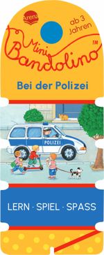 Mini Bandolino. Bei der Polizei Cover des Buches Mini Bandolino. Bei der Polizei (ISBN: 9783401722160)