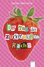 Der Tag der zuckersüßen Rache Cover des Buches Der Tag der zuckersüßen Rache (ISBN: 9783401801148)