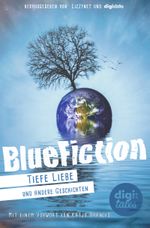 BlueFiction Cover des Buches BlueFiction (ISBN: 9783401840116)