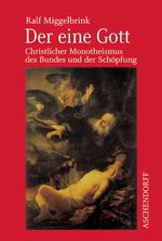 Der eine Gott Cover des Buches Der eine Gott (ISBN: 9783402035047)