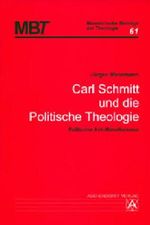 Carl Schmitt und die Politische Theologie Cover des Buches Carl Schmitt und die Politische Theologie (ISBN: 9783402039656)