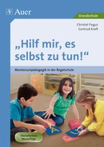 Hilf mir, es selbst zu tun! Cover des Buches Hilf mir, es selbst zu tun! (ISBN: 9783403024675)