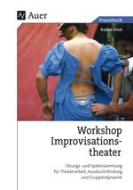 Workshop Improvisationstheater Cover des Buches Workshop Improvisationstheater (ISBN: 9783403034230)