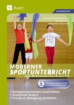 Moderner Sportunterricht in Stundenbildern 1/2 Cover des Buches Moderner Sportunterricht in Stundenbildern 1/2 (ISBN: 9783403063230)