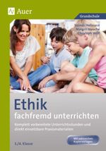 Ethik fachfremd unterrichten, Klasse 3/4 Cover des Buches Ethik fachfremd unterrichten, Klasse 3/4 (ISBN: 9783403068389)