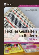 Textiles Gestalten in Bildern: Sticken Cover des Buches Textiles Gestalten in Bildern: Sticken (ISBN: 9783403069058)