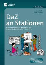 DaZ an Stationen: Handlungsorientierte Materialien für Deutsch als Zweitsprache - Klasse 1-4 Cover des Buches DaZ an Stationen: Handlungsorientierte Materialien für Deutsch als Zweitsprache - Klasse 1-4 (ISBN: 9783403079415)