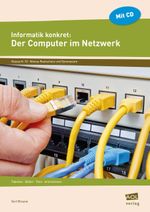 Informatik konkret: Der Computer im Netzwerk, m. CD-ROM Cover des Buches Informatik konkret: Der Computer im Netzwerk, m. CD-ROM (ISBN: 9783403102298)