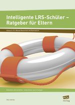 Intelligente LRS-Schüler - Ratgeber für Eltern Cover des Buches Intelligente LRS-Schüler - Ratgeber für Eltern (ISBN: 9783403102427)