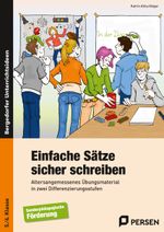 Einfache Sätze sicher schreiben Cover des Buches Einfache Sätze sicher schreiben (ISBN: 9783403230731)
