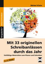 Mit 33 originellen Schreibanlässen durch das Jahr Cover des Buches Mit 33 originellen Schreibanlässen durch das Jahr (ISBN: 9783403233145)