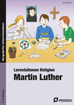 Lernstationen Religion: Martin Luther Cover des Buches Lernstationen Religion: Martin Luther (ISBN: 9783403233640)
