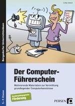 Der Computer-Führerschein - SoPäd Förderung Cover des Buches Der Computer-Führerschein - SoPäd Förderung (ISBN: 9783403233688)