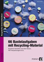 66 Bastelaufgaben mit Recycling-Material Cover des Buches 66 Bastelaufgaben mit Recycling-Material (ISBN: 9783403235262)