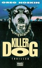 Killerdog Cover des Buches Killerdog (ISBN: 9783404125470)