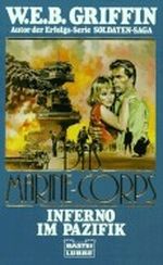 Das Marine-Corps, Inferno im Pazifik Cover des Buches Das Marine-Corps, Inferno im Pazifik (ISBN: 9783404133895)