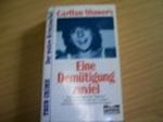 Eine Demütigung zuviel Cover des Buches Eine Demütigung zuviel (ISBN: 9783404134823)