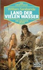 Land der vielen Wasser Cover des Buches Land der vielen Wasser (ISBN: 9783404135547)
