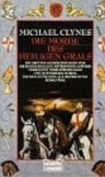 Die Morde des Heiligen Grals Cover des Buches Die Morde des Heiligen Grals (ISBN: 9783404135684)